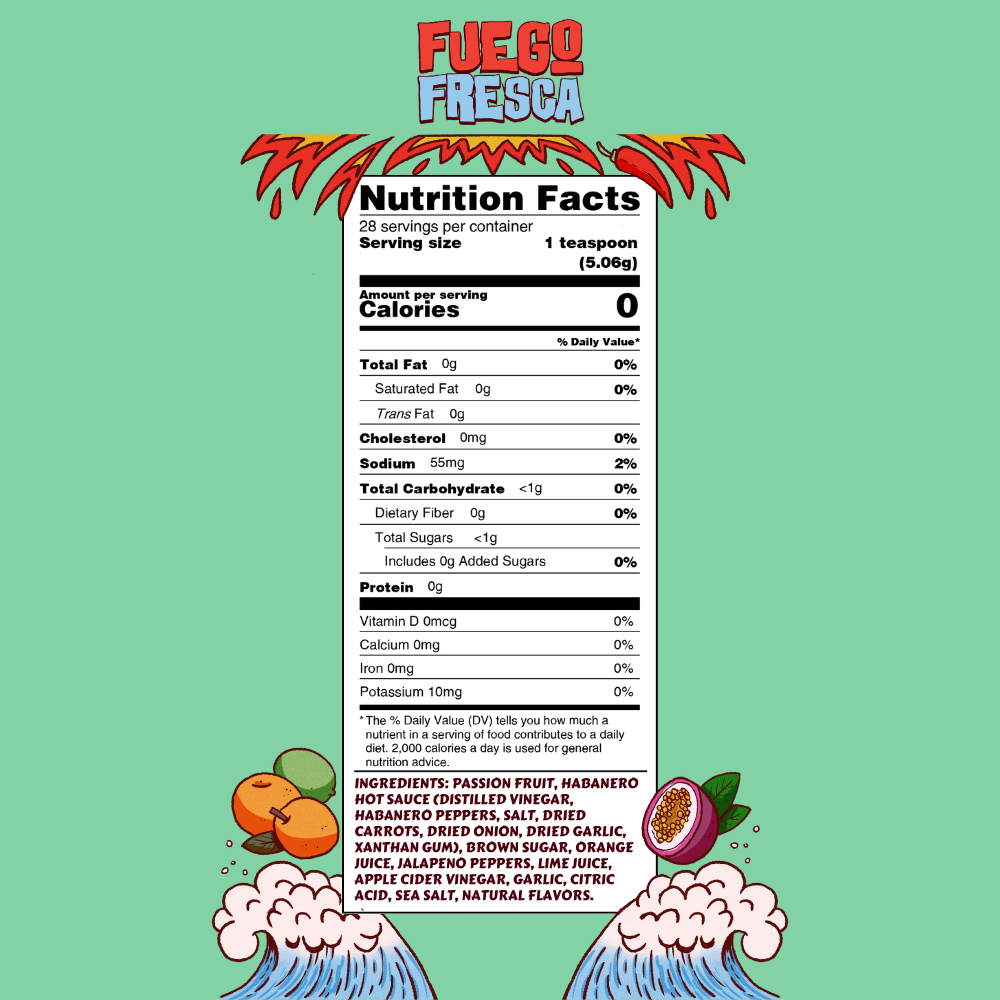 Nutrition facts label for Fuego Fresca on a green background with colorful graphics.
